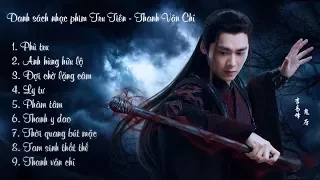 Phim Triệu Lệ Dĩnh - Nhạc phim Tru Tiên (Thanh Vân Chí OST Full)