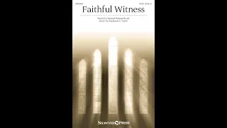 FAITHFUL WITNESS (SATB Choir) - Stephanie S. Taylor