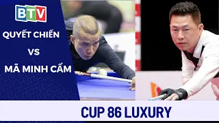 Siêu kinh điển Mã Minh Cẩm vs Trần Quyết Chiến | Tứ kết | Giải Billiards 3 băng Cúp 86 Luxury 2023