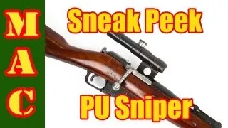 Sneak Peek:  Mosin Nagant 91/30 PU Sniper