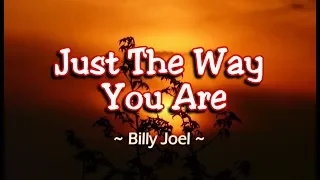 Just The Way You Are - Billy Joel (KARAOKE VERSION)