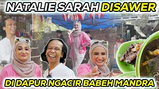 di Sawer di Dapur Ngacir babeh Mandra | NATALIE SARAH VLOG