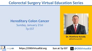 CRSVE: Hereditary Colon Cancer with Dr. Kalady