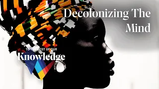 Decolonizing the Mind