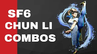 Street Fighter 6 : Chun Li Tech / Combo Guide