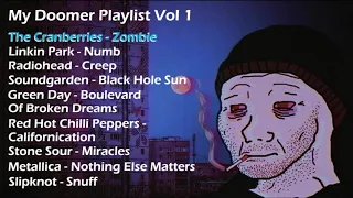 My Doomer Playlist Vol 1