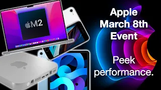 Apple Event March 8: Peek Performance - iPhone SE, MacBook Air M2 or Pro, iPad Air & Mac Mini