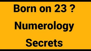 Numerology Number 23 as birth number