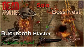 Boss Hunt #3 - Boss Nest vs. Bucktooth Blaster (SOLO) - Dead Frontier 3D