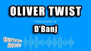 D'Banj - Oliver Twist (Karaoke Version)