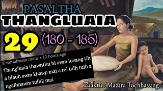 LALBULA PASALTHA - 29 ( Thangluaia hlawm sawmhnih pakua na)