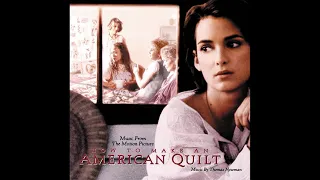 Thomas Newman - An American Quilt - (How to Make an American Quilt, 1995)