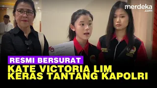 Babak Baru Kate Victoria Lim Anak Pengacara Berani Bersurat Tantang Kapolri