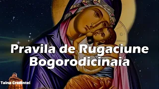 Pravila de rugăciune Bogorodicinaia a Maicii Domnului  ( FĂRĂ RECLAME)