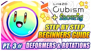 Warp Deformers and Rotation Deformers - Live2D Beginners Guide (Pt.3)