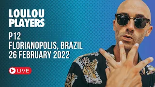 Loulou Players @ P12, Florianopolis / 26 February 2022