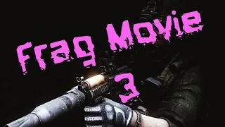 Escape From Tarkov - Frag Movie "3"