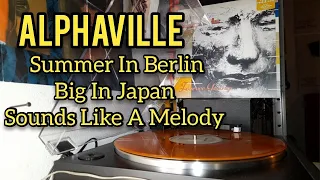 Alphaville - Summer In Berlin / Big In Japan / Sounds Like A Melody (3 songs from the vinyl)