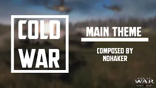 Cold War Main Theme by Nohaker [Remastered] - Men of War Assault Squad 2 Cold War Mod Soundtrack