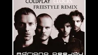 Coldplay-Clocks-Freestyle- Remix- Adriano Deejay