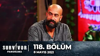 Survivor Panorama 118. Bölüm | 08 Mayıs 2021