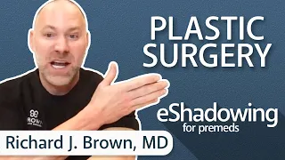 Online Shadowing with a Plastic Surgeon: Dr. Richard J. Brown | eShadowing Ep. 6