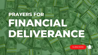 Prayers for Financial Deliverance | Jennifer LeClaire