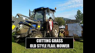 Cutting grass with my old style flail mower and Lovol 504 #11.Northernlight