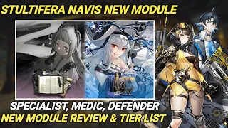 Stultifera Navis New Modules Review And Tier List [Arknights]