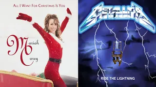 Metallica - For Whom The Bell Tolls But It's All I Want For Christmas Is You By Mariah Carey