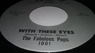 The Fabulous Peps with these eyes  Northern Soul