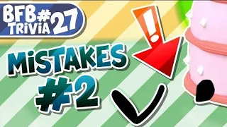 BFB Trivia 27: Mistakes 2