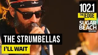 The Strumbellas - I'll Wait (Live at the Edge)