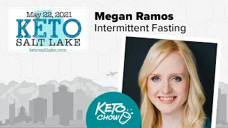 The Physiology of Intermittent Fasting | Megan Ramos | Keto Salt Lake 2021