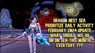 DN SEA Prioritize Daily Activity February 2024 : What Should We Do on DN SEA This Month Everyday ?