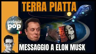 ▶️TERRA PIATTA, IENE, TERRAPIATTISTI: MESSAGGIO A ELON MUSK |GeologiaPOP🌍