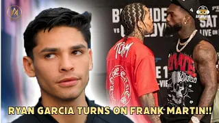 COLD BLOODED: RYAN GARCIA TURNS ON FRANK MARTIN, PREDICTS K.O. BY 7TH ROUND!!