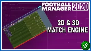Football Manager 2020 - First Look 2D/3D Match Engine!