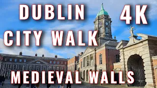 Ireland Dublin 4K old city medieval walls walk