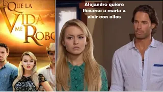 Alejandro quiere llevarse a María a vivir con ellos (lo que la vida me robó)