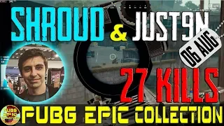 Shroud & Just9n | 27 kills | PUBG EPIC Collection