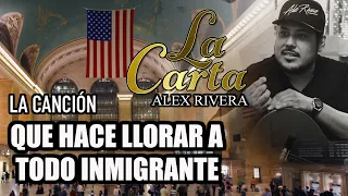 ¡LA CANCIÓN QUE HACE LLORAR A INMIGRANTES! "Alex Rivera" "Pedro Rivera" "La Carta" "El Inmigrante"