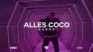 KURDO - ALLES COCO (prod. by Zinobeatz, Jermaine P. & Shokii)