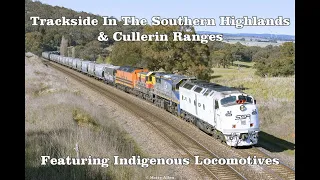 Trackside In The Southern Highlands & Cullerin Ranges Featuring Indigenous Locos: Australian Trains