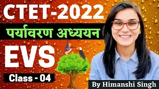 CTET 2022 Online Exam -  Environmental Studies (EVS) Class-04 by Learn With Himanshi Singh | PYQs