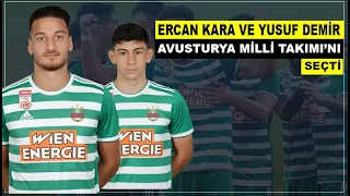 Yusuf Demir ve Ercan Kara, Avusturya Milli Takımı'nı neden seçti?