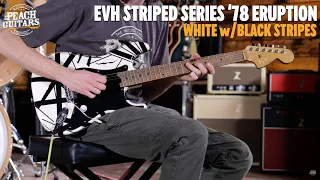 No Talking...Just Tones | EVH Striped Series '78 Eruption | Maple - White w/Black Stripes Relic