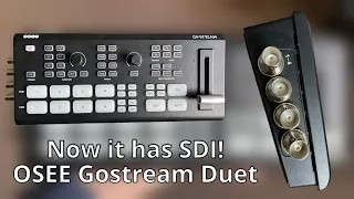 The Osee Gostream Deck now has SDI inputs! (Gostream Duet First Look)