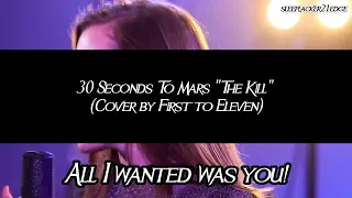 30 Seconds To Mars - The Kill (Cover by First to Eleven) fanmade lyric video by sleeplacker21edge