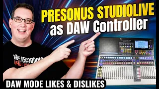 PreSonus StudioLive Digital Mixer | DAW Mode Likes & Dislikes